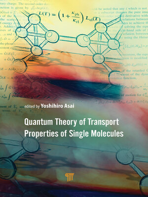 cover image of Quantum Theory of Transport Properties of Single Molecules